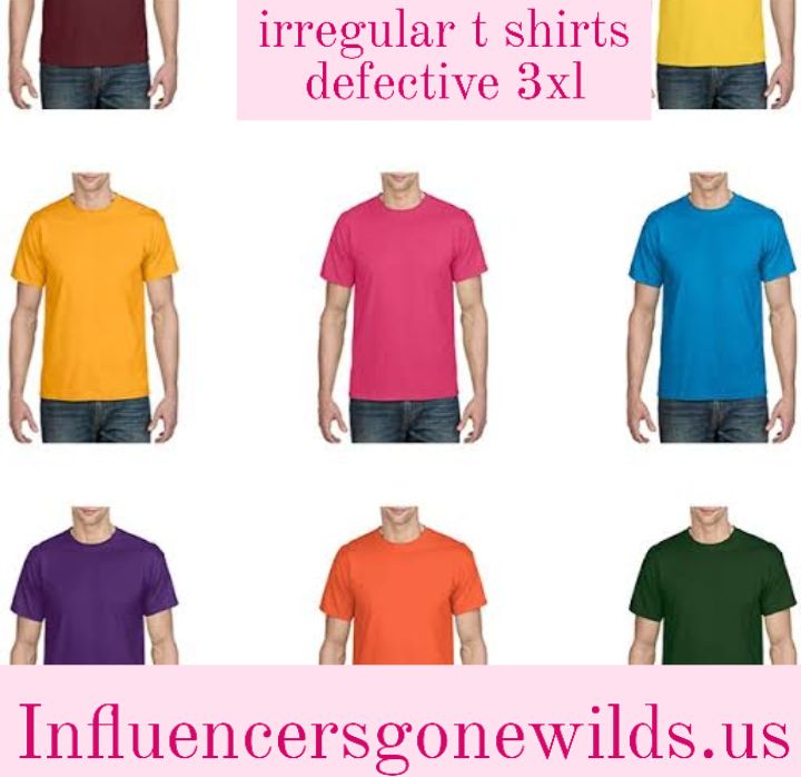 irregular t shirts defective 3xl