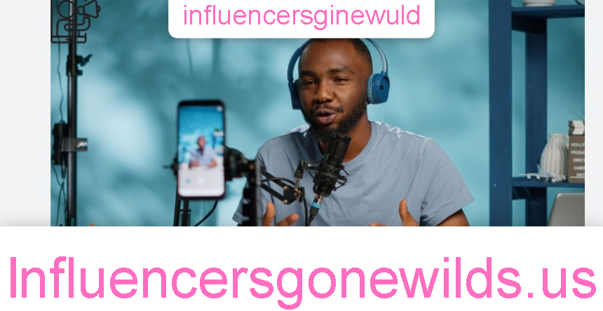 influencersginewuld